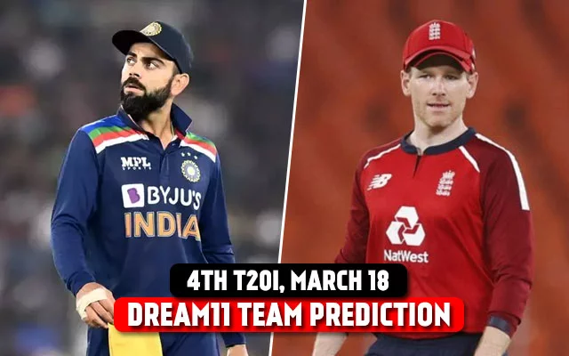 India vs England 4th T20I Dream 11 Prediction and Tips